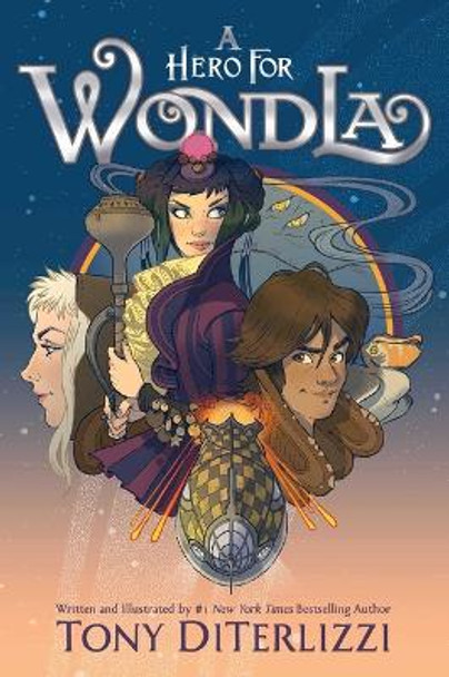 A Hero for Wondla: Volume 2 by Tony Diterlizzi 9781665928595