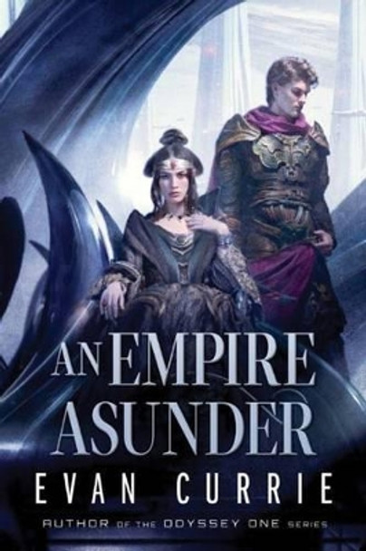 An Empire Asunder by Evan Currie 9781503939837