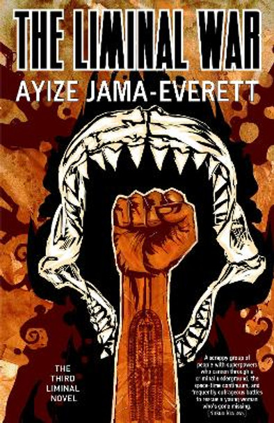 The Liminal War: a novel by Ayize Jama-Everett 9781618731012
