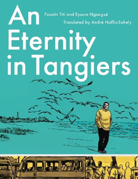 An Eternity in Tangiers by Faustin Titi 9781939419798