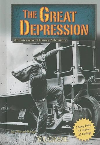 The Great Depression: An Interactive History Adventure by Michael Burgan 9781429654807