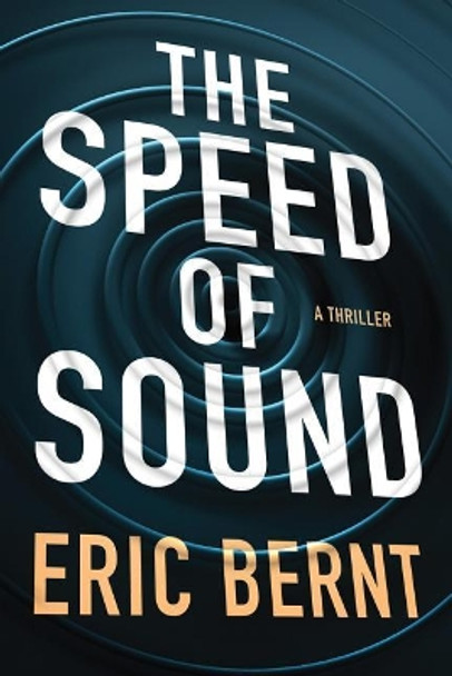 The Speed of Sound by Eric Bernt 9781503949317