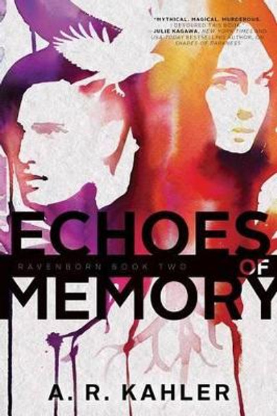 Echoes of Memory by A. R. Kahler 9781481432603