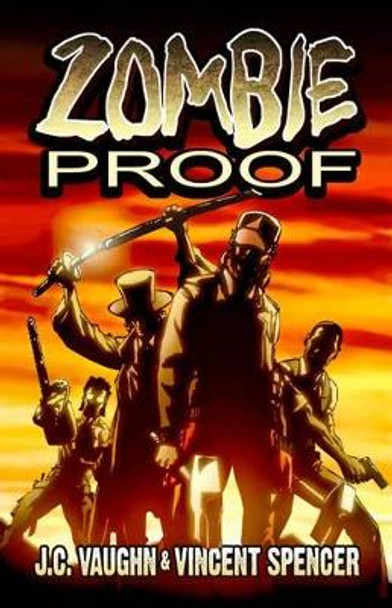 Zombie Proof Volume 1 by J. C. Vaughn 9781945205002