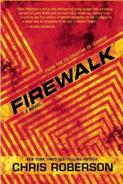 Firewalk: A Recondito Novel by Chris Roberson 9781597808798