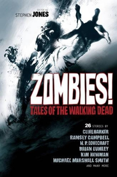 Zombies!: Tales of the Walking Dead by Stephen Jones 9781620876510