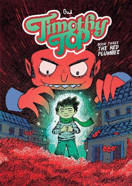 Timothy Top Book Three: The Red Plumbee by Gud 9781942367895