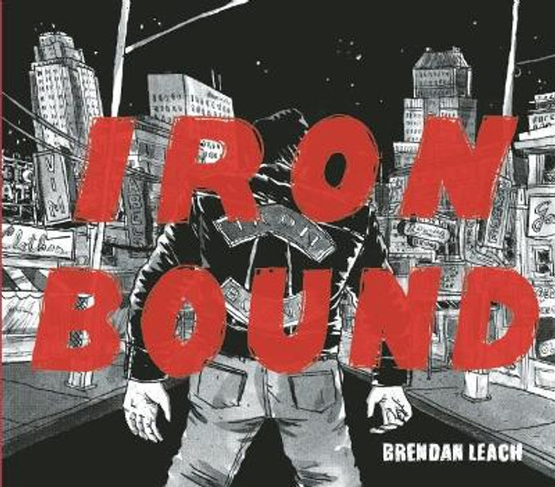 Iron Bound by Brendan Leach 9780988814929