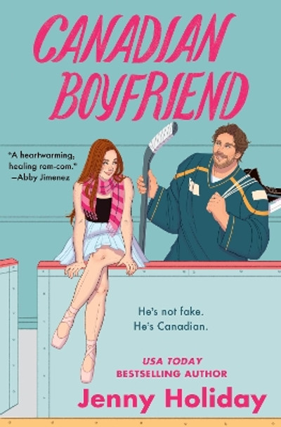 Canadian Boyfriend by Jenny Holiday 9781538724927