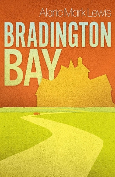 Bradington Bay by Alaric Mark Lewis 9781912665167