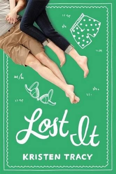 Lost It by Kristen Tracy 9781442481022