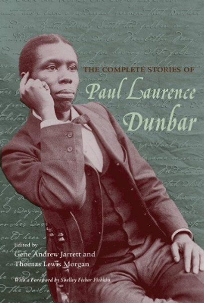 The Complete Stories of Paul Laurence Dunbar by Paul Laurence Dunbar 9780821418833