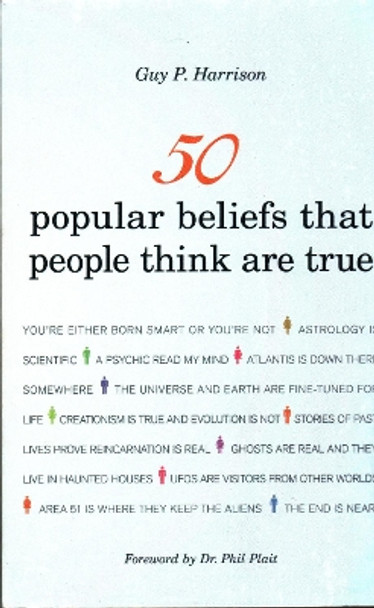 50 Popular Beliefs That People Think Are True by Guy P. Harrison 9781616144951