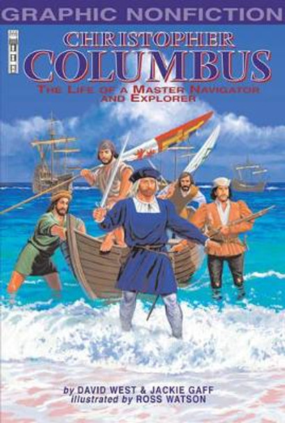 Christopher Columbus: The Life of a Master Navigator and Explorer by David West 9781905087181
