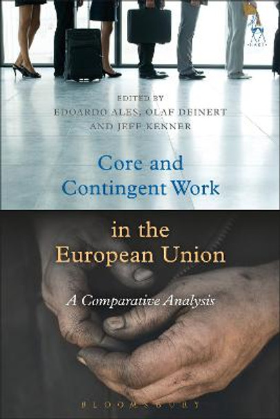 Core and Contingent Work in the European Union: A Comparative Analysis by Edoardo Ales