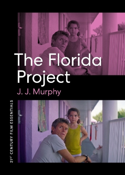 The Florida Project by J. J. Murphy 9781477325650