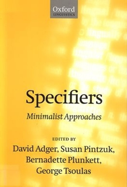 Specifiers: Minimalist Approaches by David Adger 9780198238133