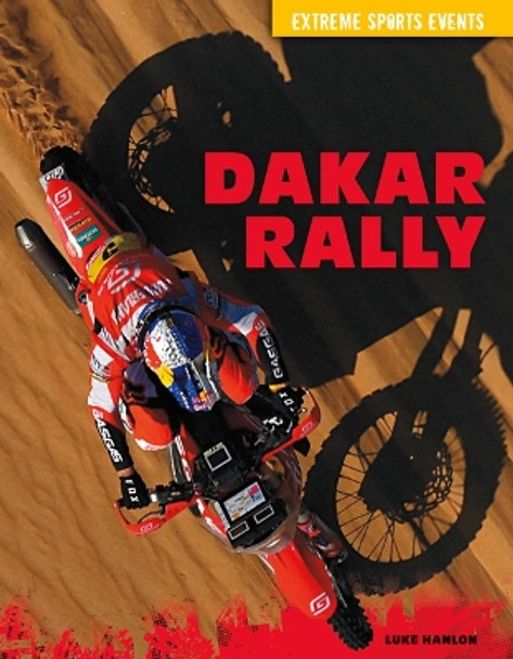 Dakar Rally by Luke Hanlon 9781098292348