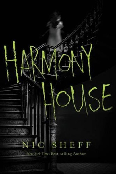 Harmony House by Nic Sheff 9780062337092