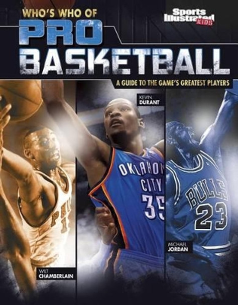 Who's Who of Pro Basketball: A Guide to the Game's Greatest Players by Tyler Omoth 9781620659267