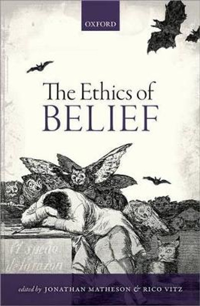 The Ethics of Belief by Jonathan Matheson 9780199686520