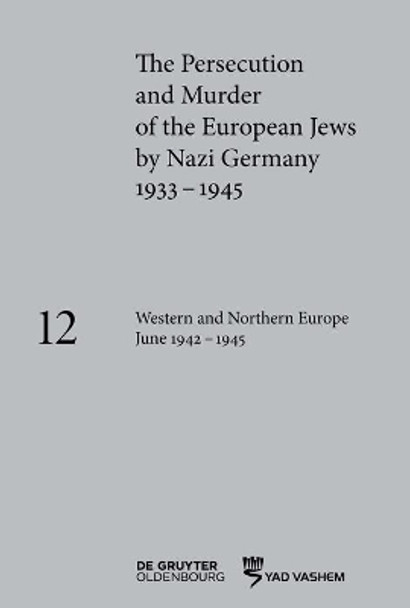 Western and Northern Europe June 1942–1945 by Katja Happe 9783110683325