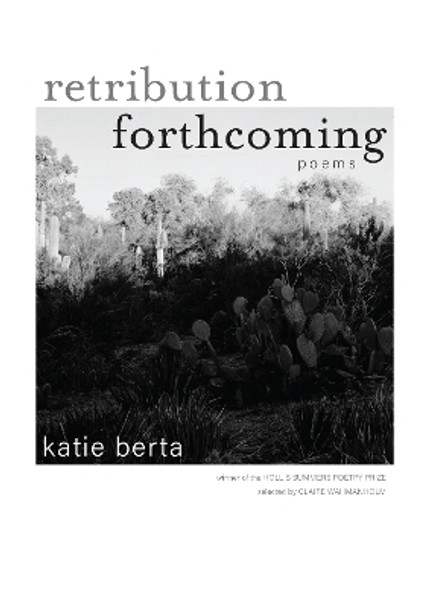 Retribution Forthcoming: Poems by Katie Berta 9780821411506