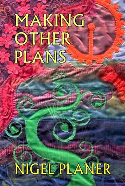 Making Other Plans by Nigel Planer 9781739623142