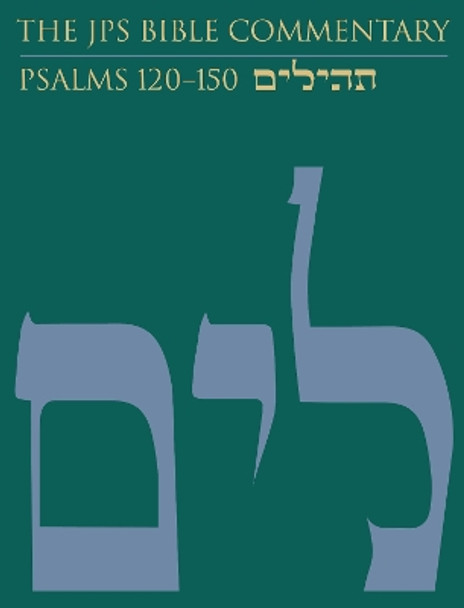 The JPS Bible Commentary: Psalms 120–150 by Adele Berlin 9780827609402