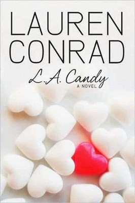 L.A. Candy by Lauren Conrad 9780061767586