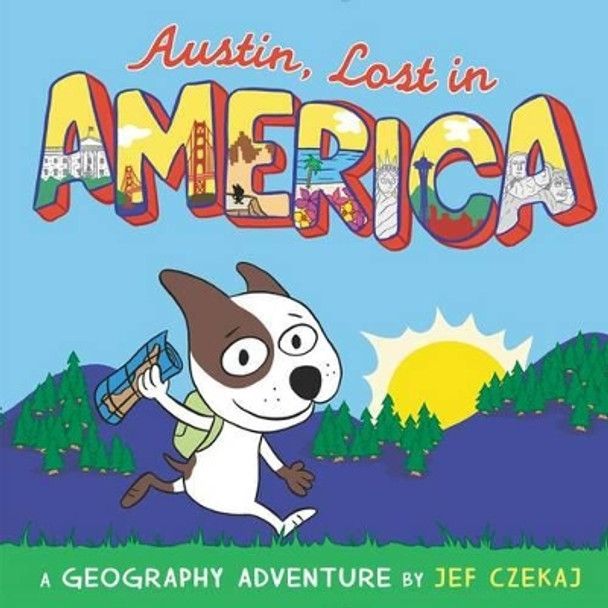 Austin, Lost In America: A Geography Adventure by Jef Czekaj 9780062280176