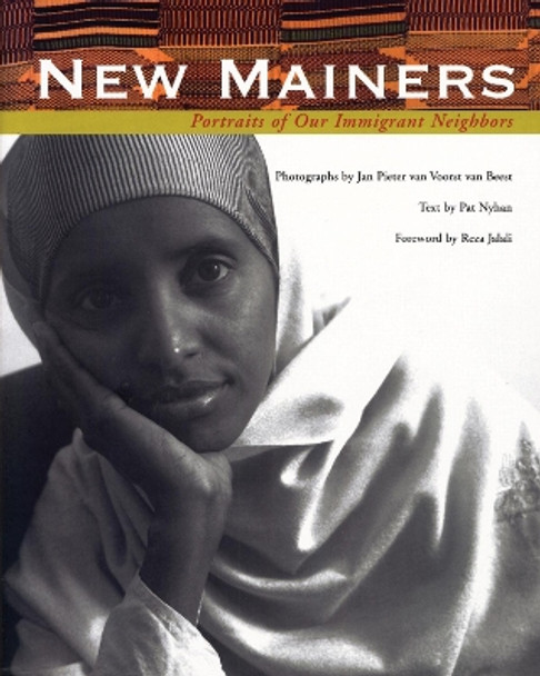 New Mainers: Portraits of Our Immigrant Neighbors by Pat Nyhan 9781684751662