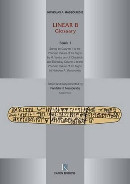 Linear B Glossary: Not Sold Separately (See Linear B Set of Three Books): Book 1 by Pandelis N. Massouridis 9789607037695