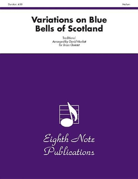 Variations on Blue Bells of Scotland: Trumpet Feature, Score & Parts by David Marlatt 9781554731190