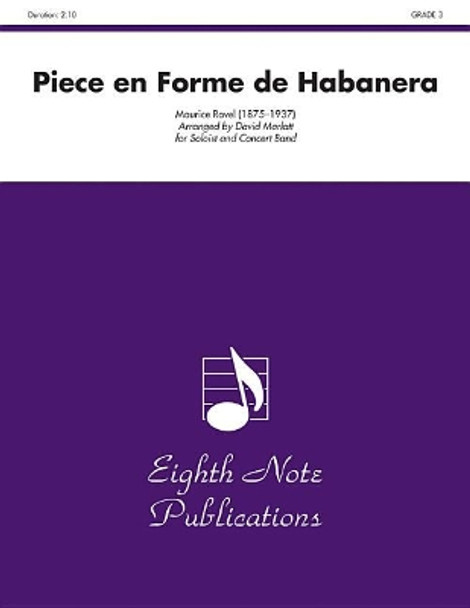 Piece En Forme de Habanera: Soloist and Concert Band, Conductor Score by Maurice Ravel 9781554732609