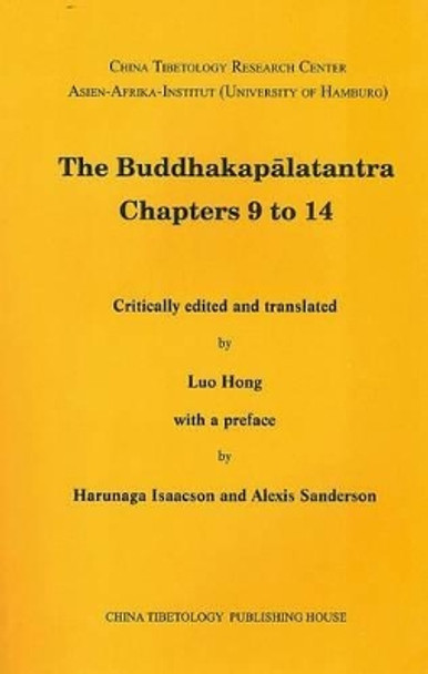 The Buddhakapalatantra Chapters 9 to 14 by Harunaga Isaacson 9783700173885