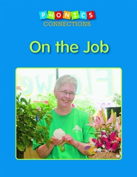 On the Job by Wiley Blevins 9781625219954