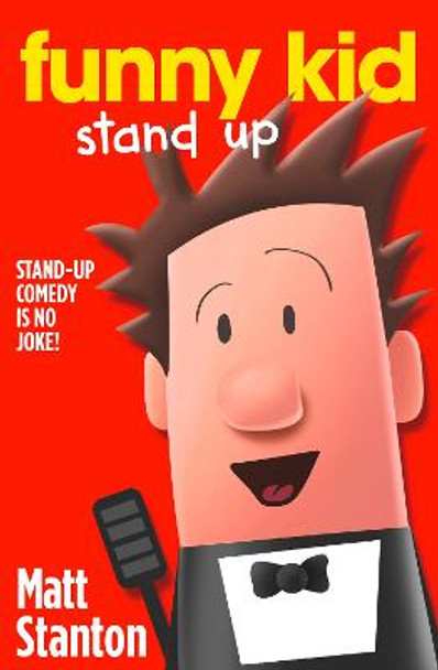 Funny Kid Stand Up (Funny Kid, Book 2) by Matt Stanton