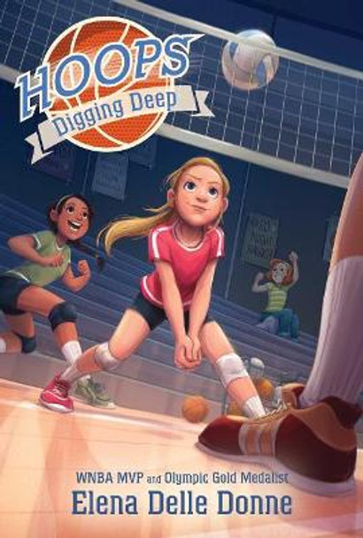 Digging Deep, 4 by Elena Delle Donne 9781534441248