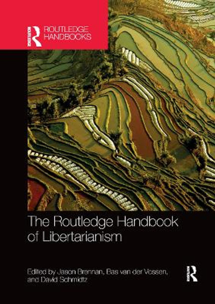 The Routledge Handbook of Libertarianism by Jason Brennan