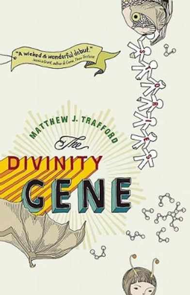 The Divinity Gene by Matthew Trafford 9781553656036