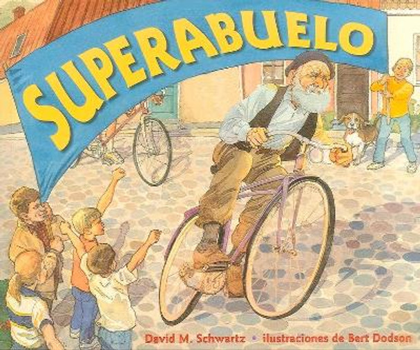 Superabuelo by David Schwartz 9781889910383