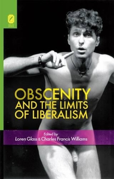 Obscenity and the Limits of Liberalism by Charles Williams 9780814211724