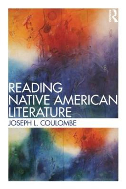 Reading Native American Literature by Joseph L. Coulombe