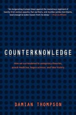 Counterknowledge by Damian Thompson 9780393067699