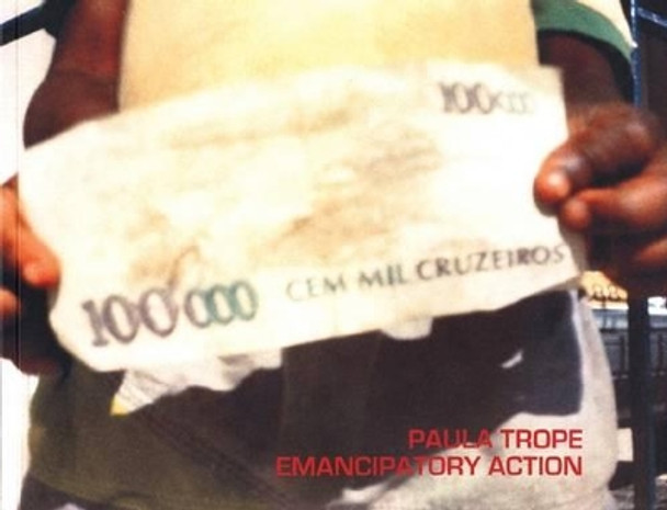 Paula Trope - Emancipatory Action by Paula Trope 9781879128330