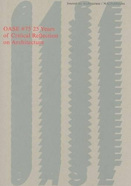 Oase 75: 25 Years of Critical Reflection on Architecture by Kenneth Frampton 9789056626747