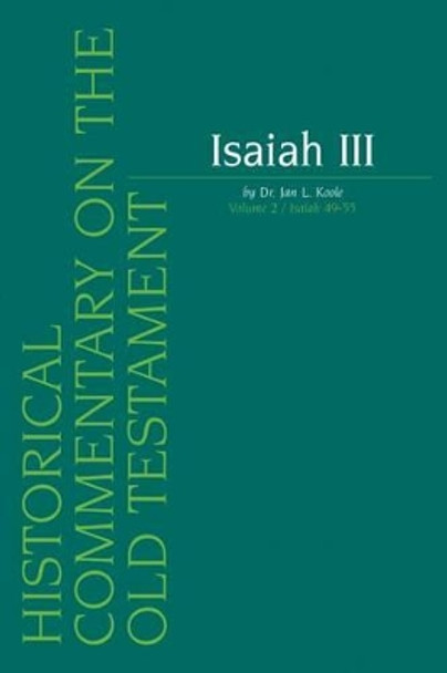 Isaiah III.  Volume 2 / Isaiah 49-55 by J.L. Koole 9789042906792