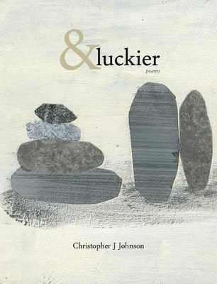 &Luckier by Christopher J Johnson 9781885635518