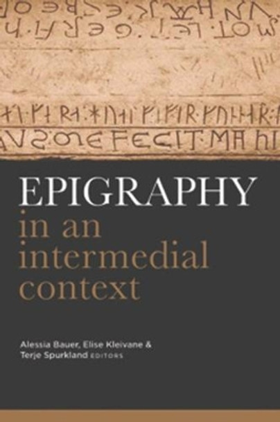 Epigraphy in an intermedial context by Alessia Bauer 9781846827167